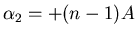 $\alpha_2=+(n-1)A$