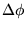 $\Delta\phi$