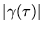 $\vert\gamma(\tau)\vert$