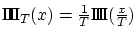 $\Pi\!\!\!\Pi _T(x)=\frac{1}{T}\Pi\!\!\!\Pi (\frac{x}{T})$