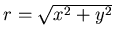 $r=\sqrt{x^2+y^2}$