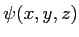 $\psi(x,y,z)$