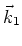 $\vec{k}_1$