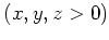 $(x,y,z>0)$