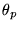 $\theta_p$