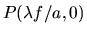 $P(\lambda f/a,0)$