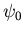 $\psi_0$