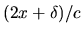$(2x+\delta)/c$