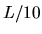 $L/10$