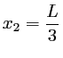 $ \displaystyle
x_2=\frac{L}{3}
$