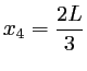 $ \displaystyle
x_4=\frac{2L}{3}
$